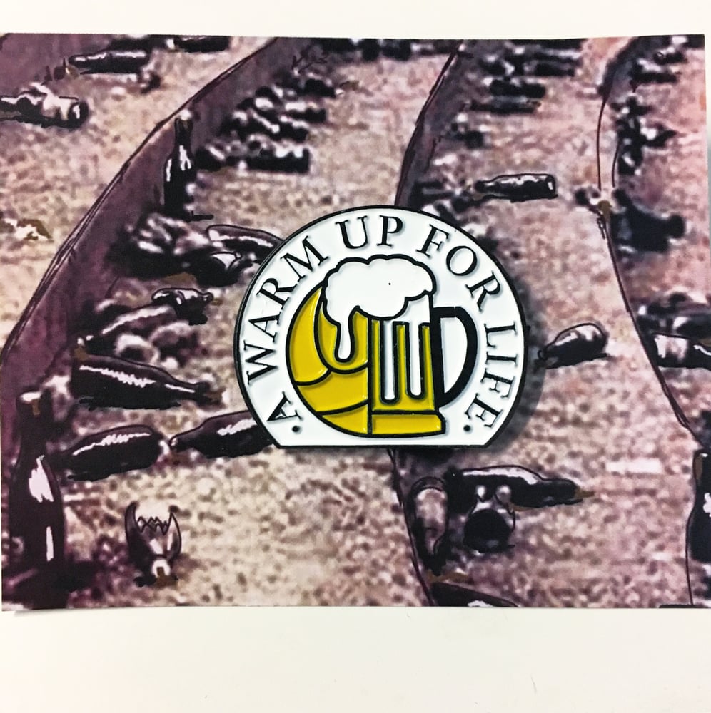Image of A warm up for life pin
