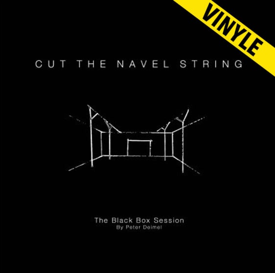 CUT THE NAVEL STRING "The Black Box Session"