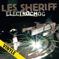LES SHERIFF "Electrochoc" LP (réédition 2018)