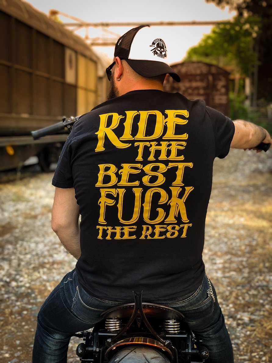 Image of "Ride The Best Fuck The Rest" T-Shirt
