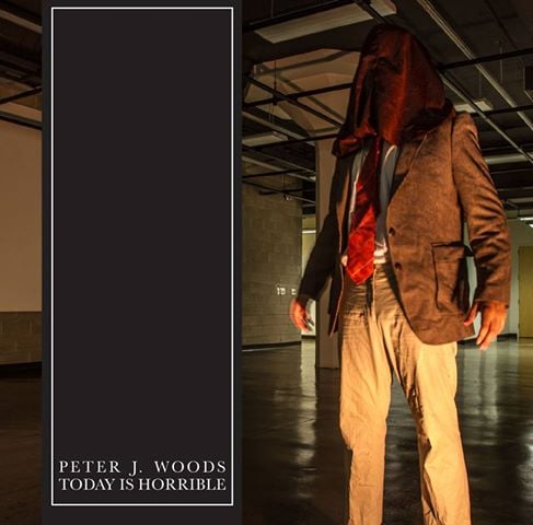 Image of Peter J. Woods "Today Is Horrible" CD