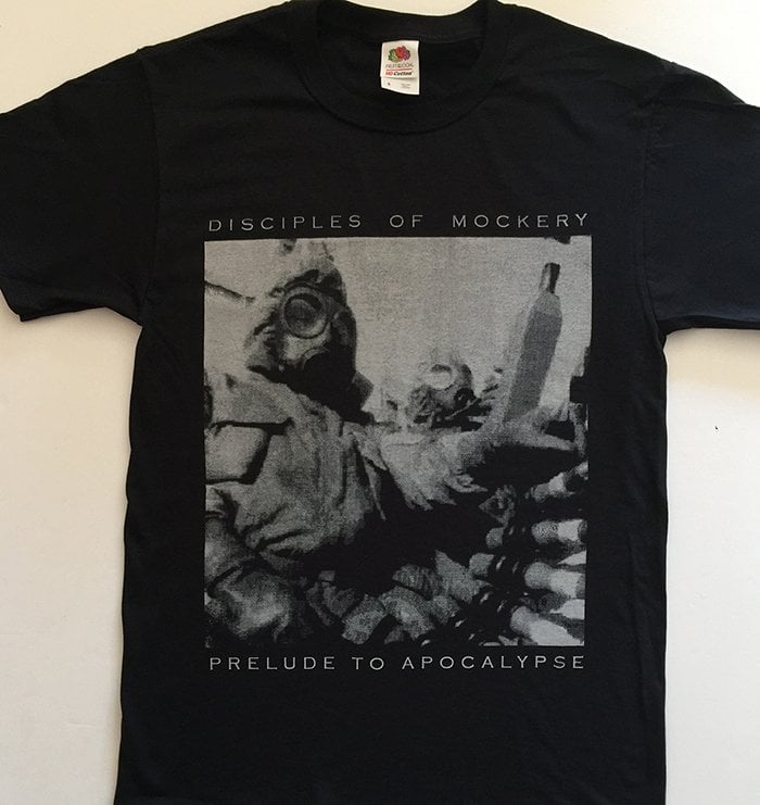 Image of Disciples Of Mockery " Prelude to  Apocalypse  "  T shirt