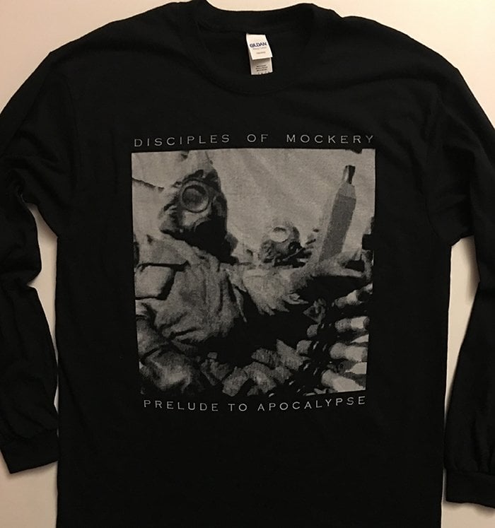 Image of Disciples Of Mockery " Prelude to Apocalypse  " Long Sleeve  T-shirt