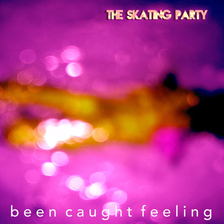 Image of the Skating Party - Been Caught Feeling (CD)
