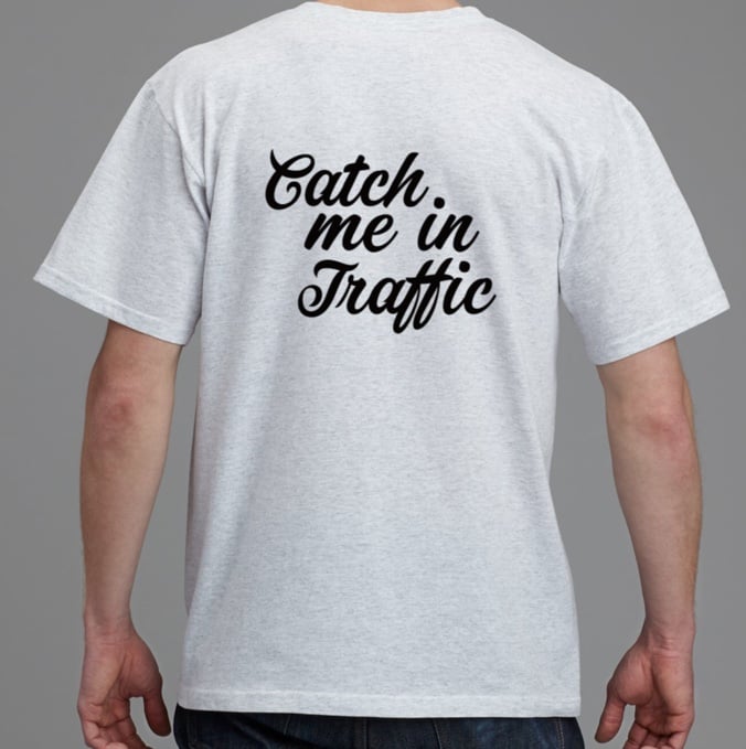 Catch Me In Traffic' Tee | Archie Oliver Apparel