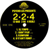 Image of PSYCHO LES PRESENTS: 2*2*4 (2 Bad 2 Be 4 Real) (Black Vinyl)