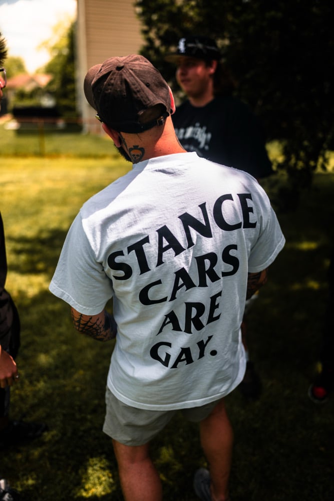 Stance Cars Are Gay Tee