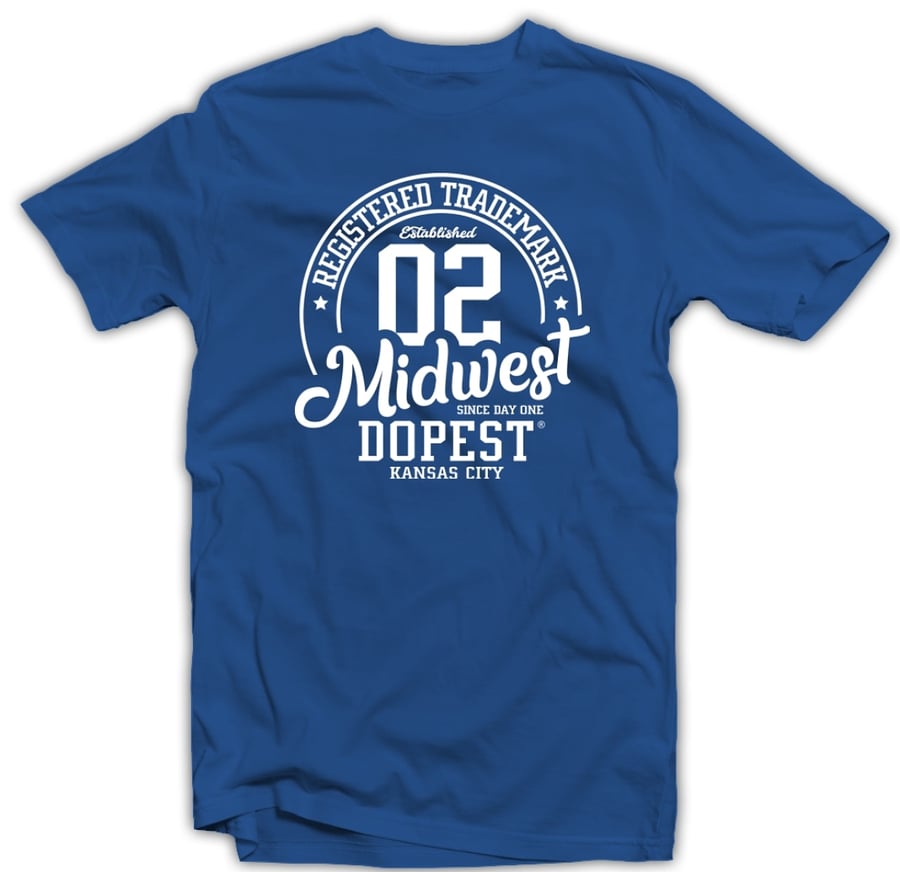 Image of Midwest Dopest since day one