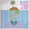 Mr. Island - Tropical Sound Machine
