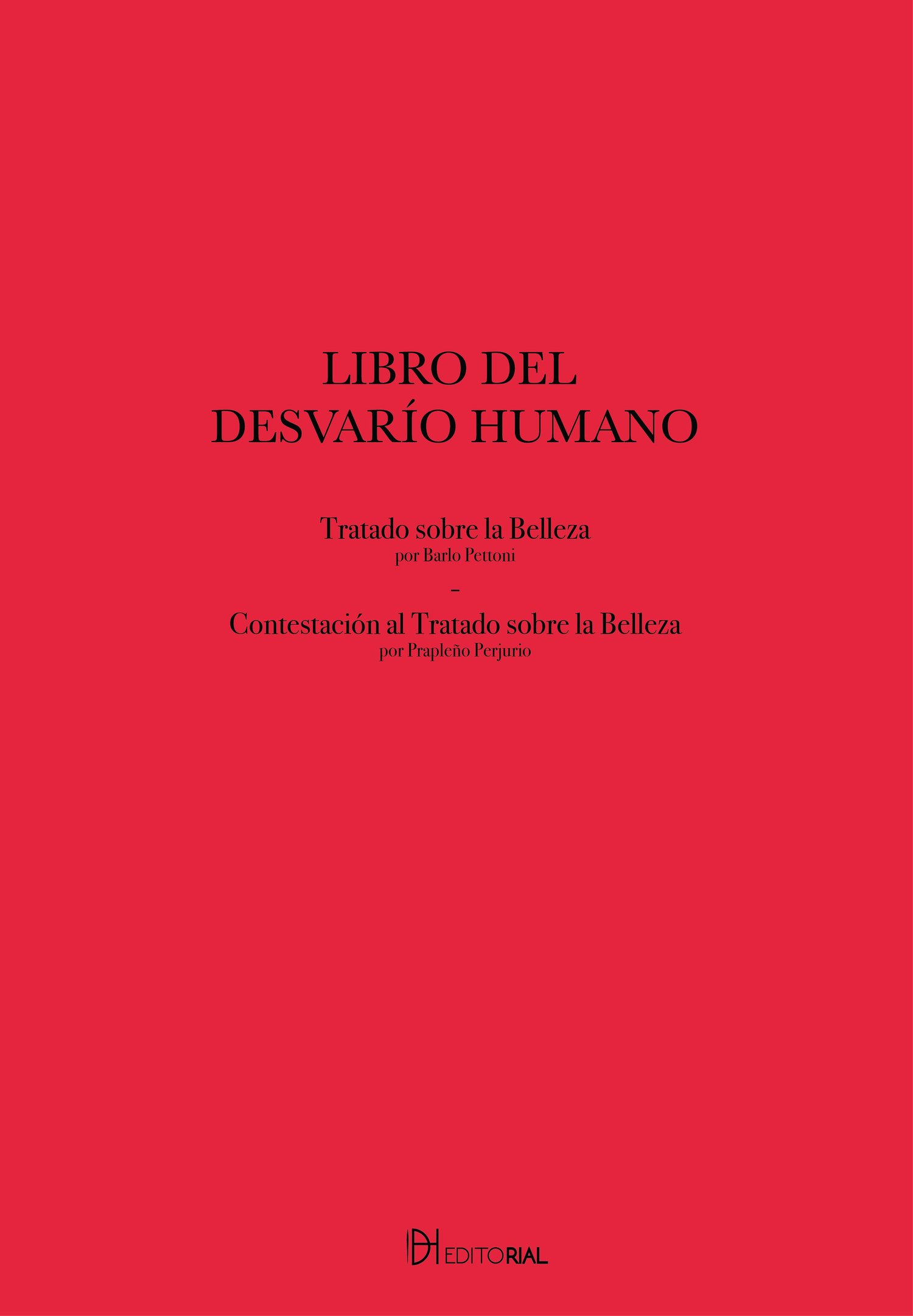 Image of Libro del Desvarío Humano. Tratado sobre la Belleza y Contestación