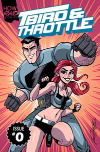 T-Bird & Throttle #0