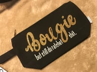 Image 1 of Bougie but still do ratchet shit cosmetic bag