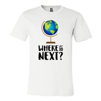 Image 3 of Where To Next | T-shirt
