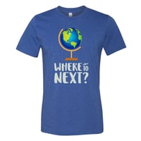 Image 4 of Where To Next | T-shirt