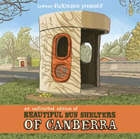 Image 1 of A signed and numbered unfinished edition of Beautiful bus Shelters of Canberra
