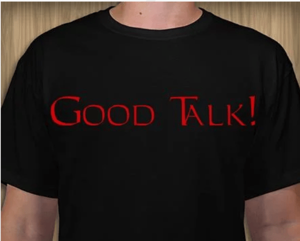 Image of Good Talk! Tee