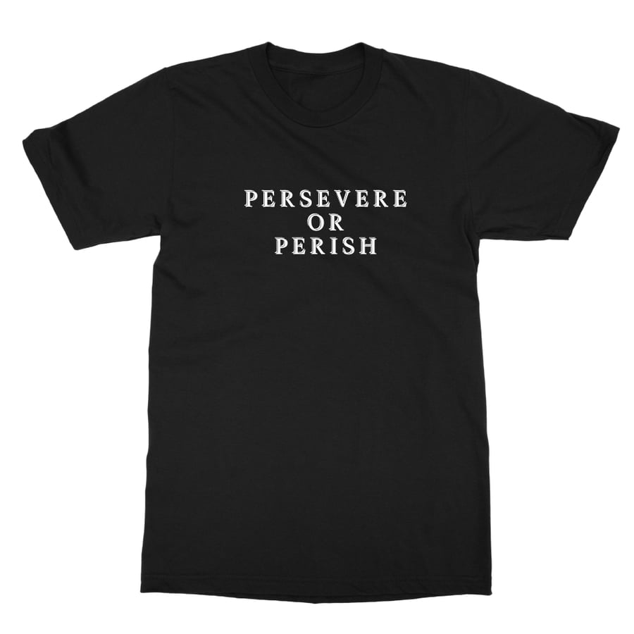 Image of PERSEVERE OR PERISH