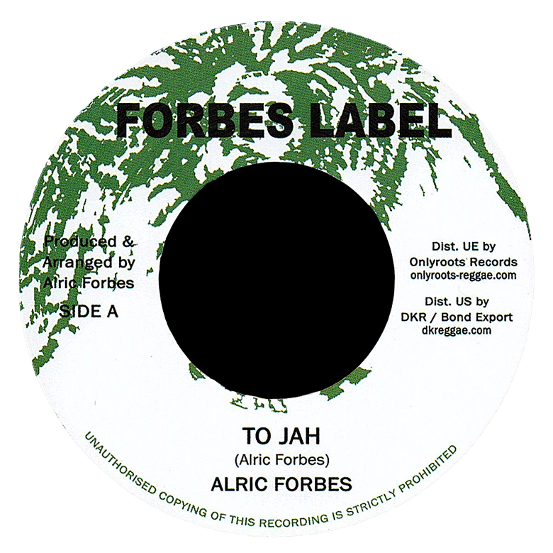 Image of Alric Forbes - To Jah 7" (Forbes Label)