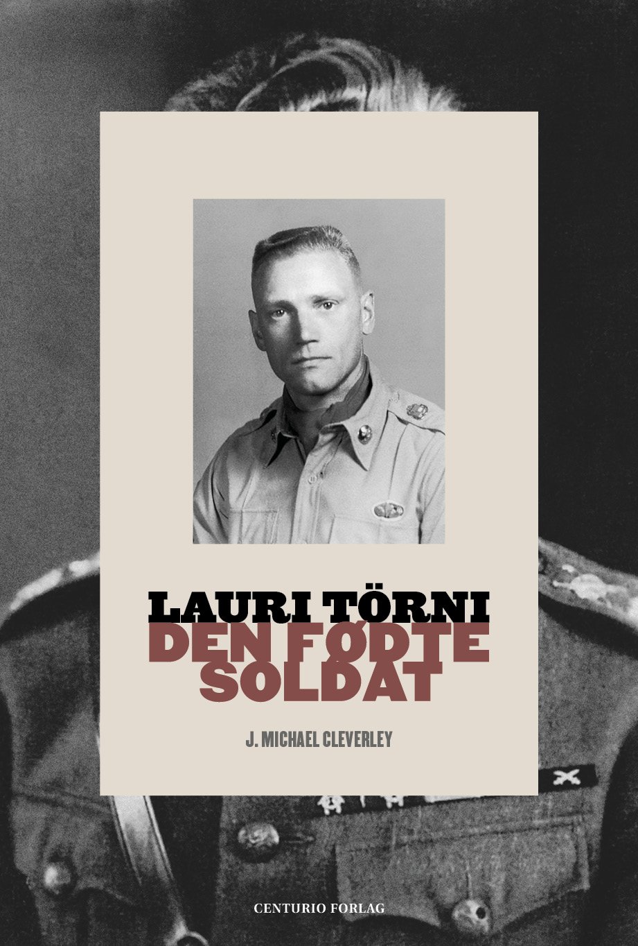 Image of Lauri Tørni: Den Fødte Soldat - nå kun kr 149,-