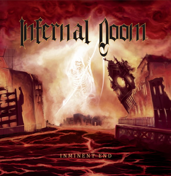 Image of INFERNAL DOOM  Inminent End CD OUT NOW!!