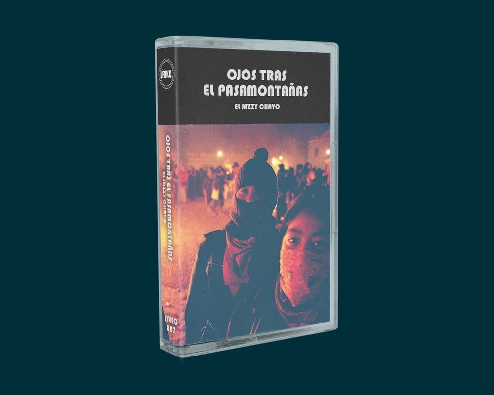 El Jazzy Chavo - Ojos Tras El Pasamontañas (Cassette)