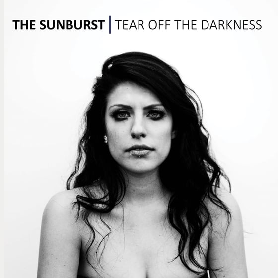 Image of THE SUNBURST - "TEAR OFF THE DARKNESS" (JEWEL BOX)