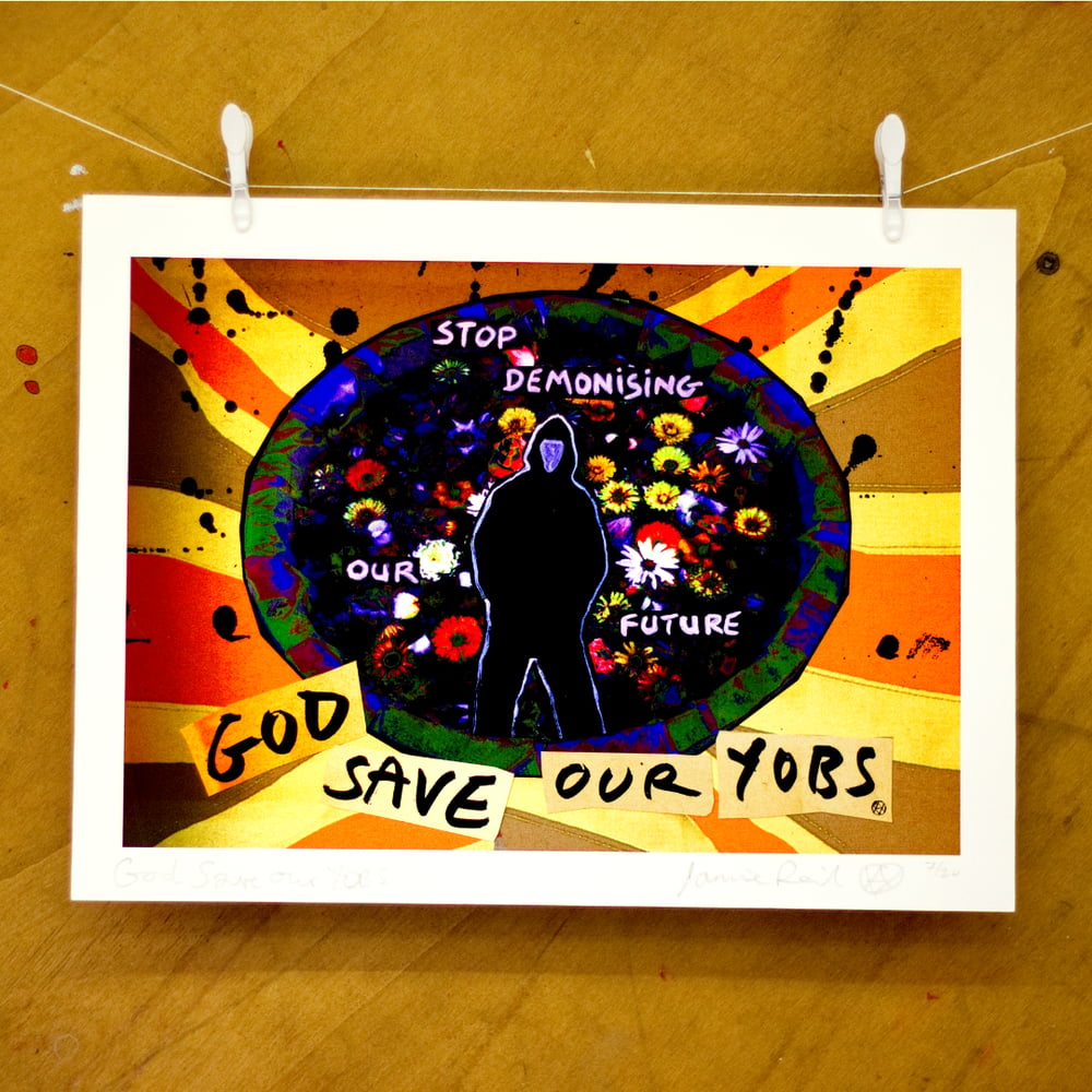 God Save Our Yobs - Signed Jamie Reid Print