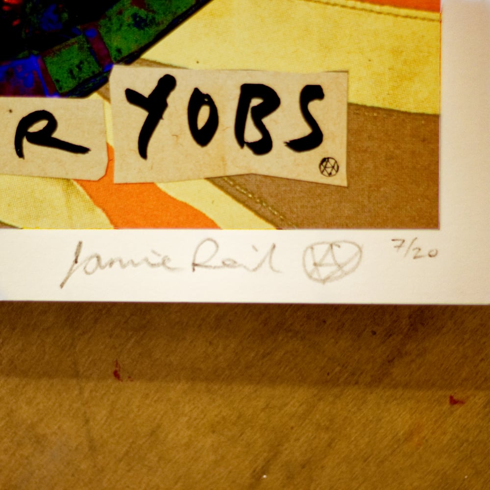 God Save Our Yobs - Signed Jamie Reid Print