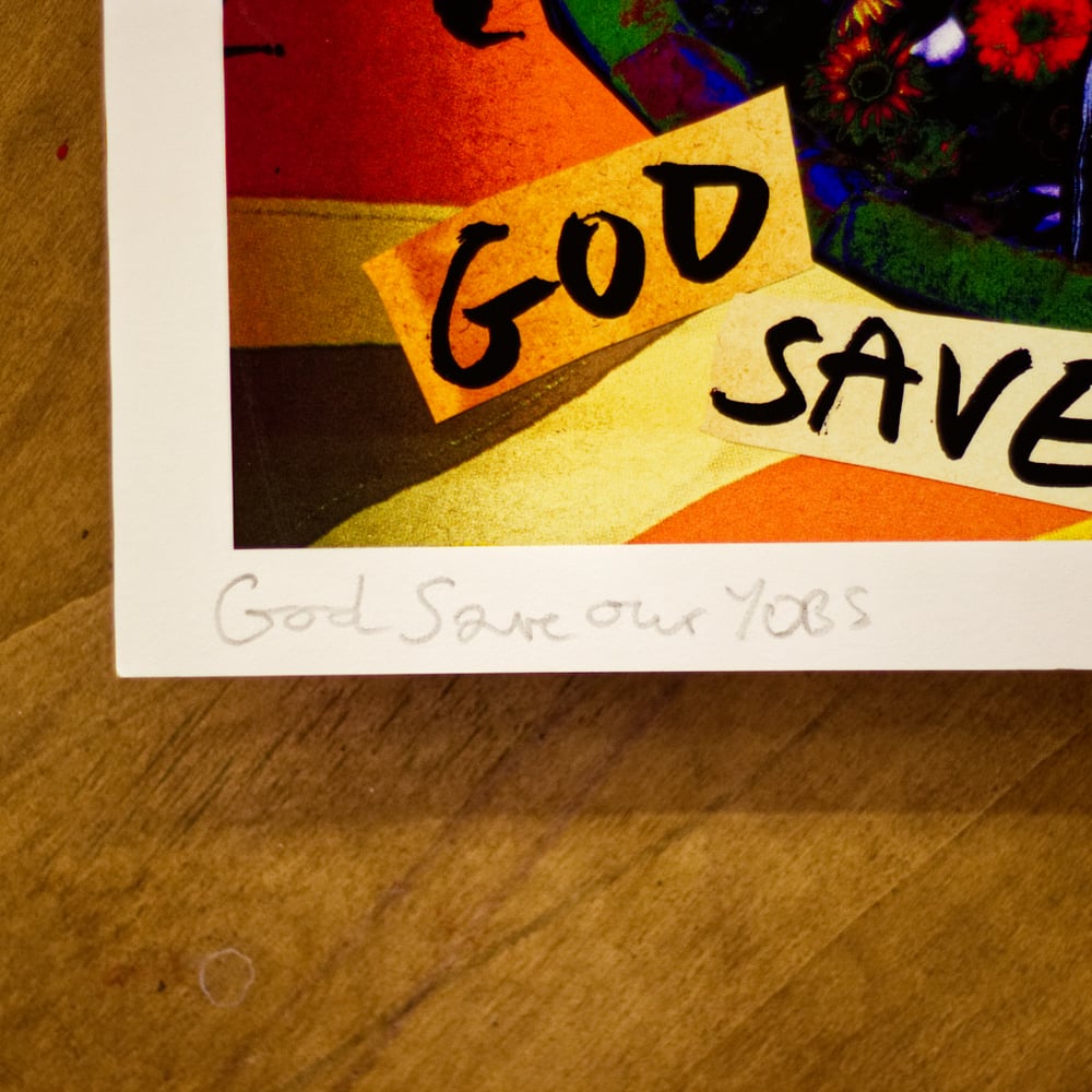 God Save Our Yobs - Signed Jamie Reid Print