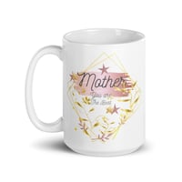 Image 2 of Mother You are The Best   White glossy mug