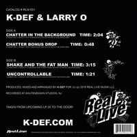 Image 2 of REAL LIVE (K-DEF & LARRY O) "Chatter In The Background" 7" Vinyl