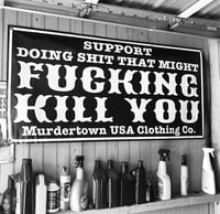 Image 1 of SUPPORT SH*T banner!