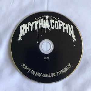 Image of CD - "Ain't In My Grave Tonight" CD
