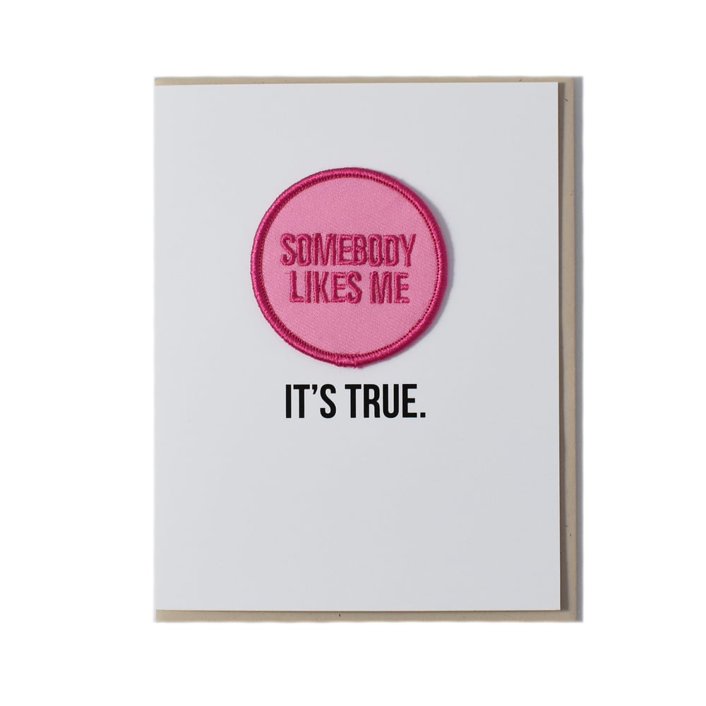 Image of Somebody Likes Me Card