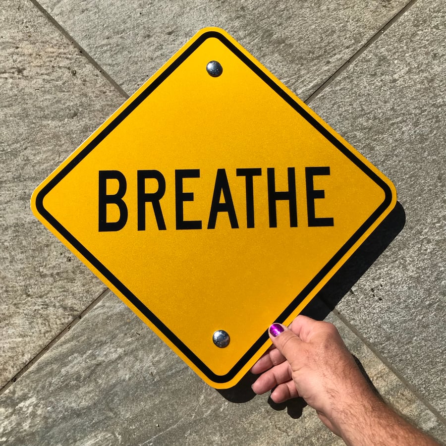 Image of Breathe Sign (Signed)