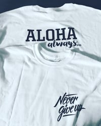 Image 4 of Never Give Up/Aloha Always (PREORDERS ONLY)