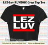LEZ-LUV Run-DMC Style Crop Top Tee