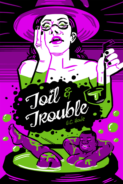 Image of TOIL & TROUBLE