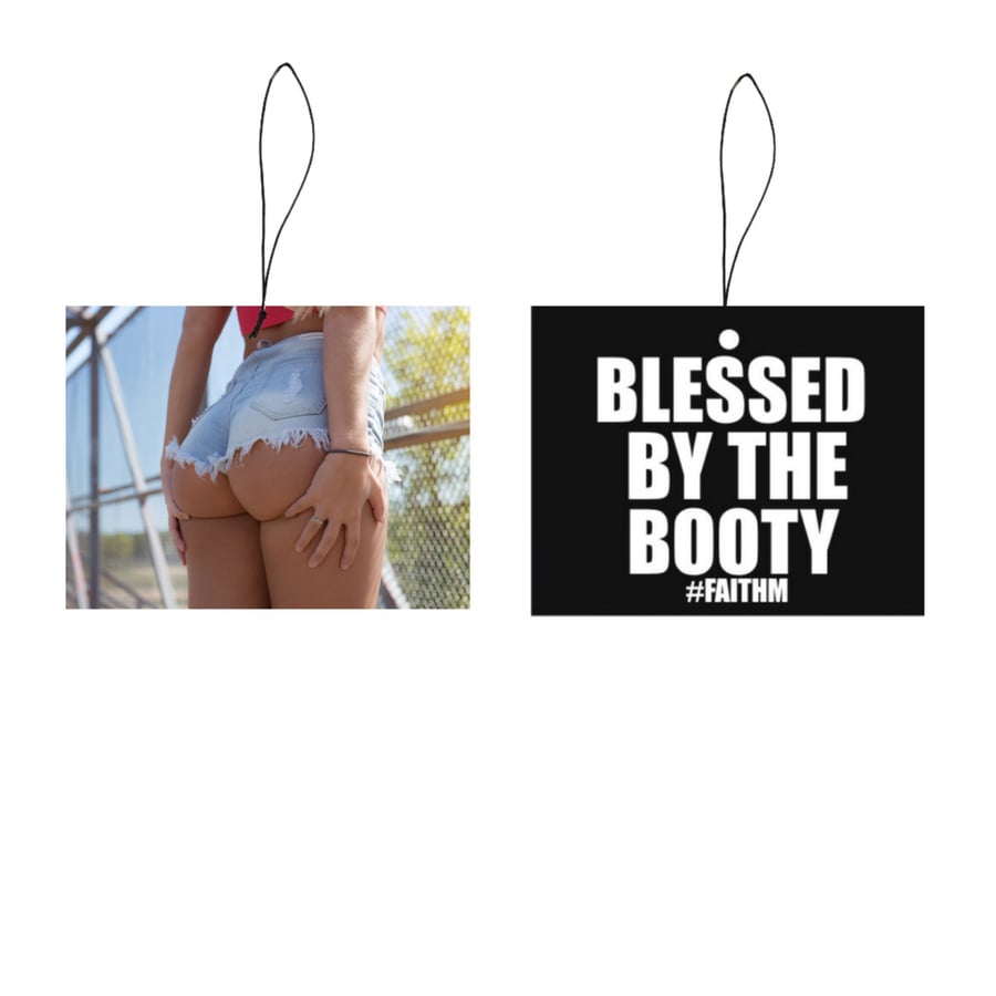 Image of Blessed by the Booty Air Freshener 2.0