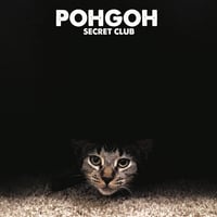 Image 1 of POHGOH 'Secret Club' ~ CD or CS