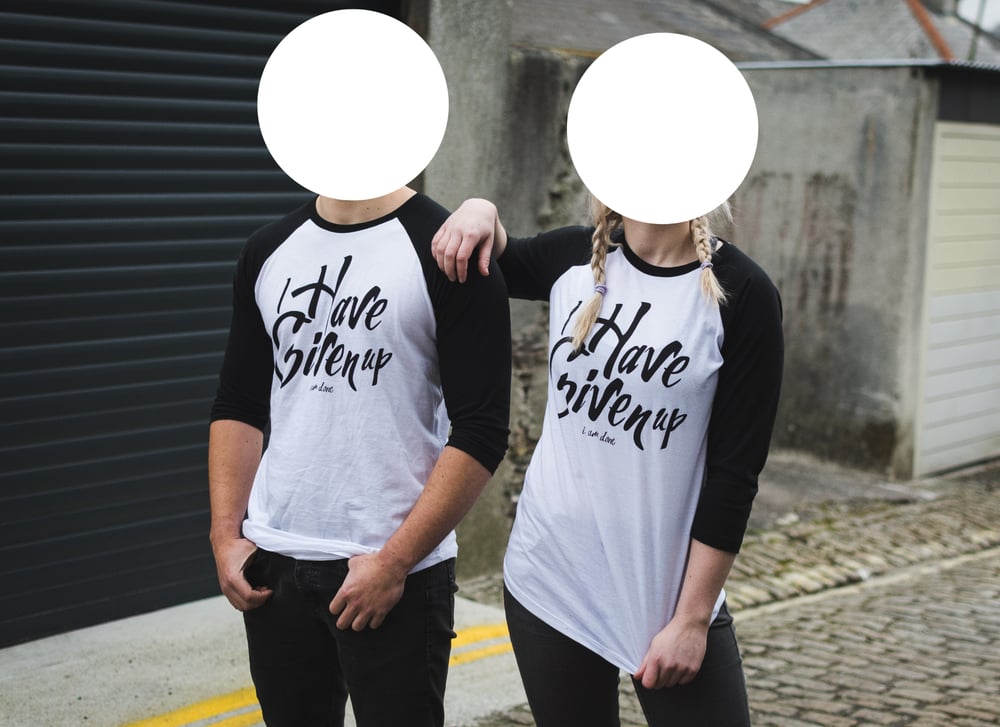 Image of I Have Given Up - I Am Done 