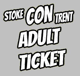 Image of Now Pay On The Door Only Adult Ticket for Stoke CON Trent #9