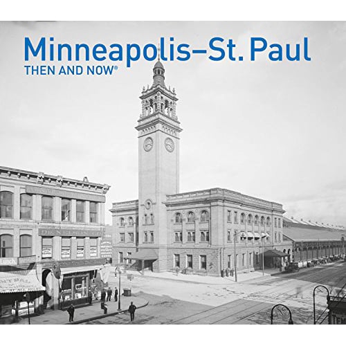 Image of Minneapolis-Saint Paul: Then and Now SIGNED COPY