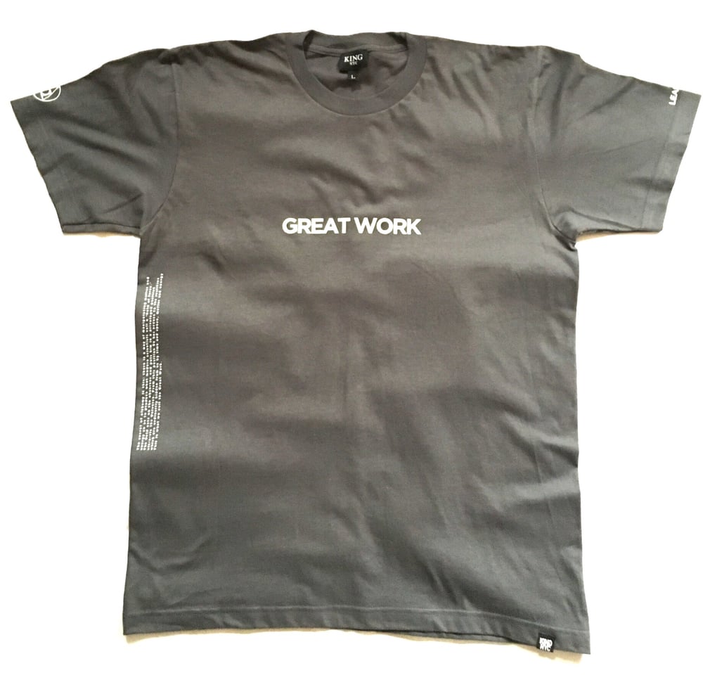 Image of KingNYC Great Work T-Shirt