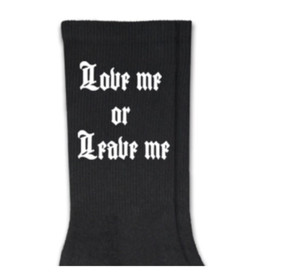 Image of Love me or leave me socks