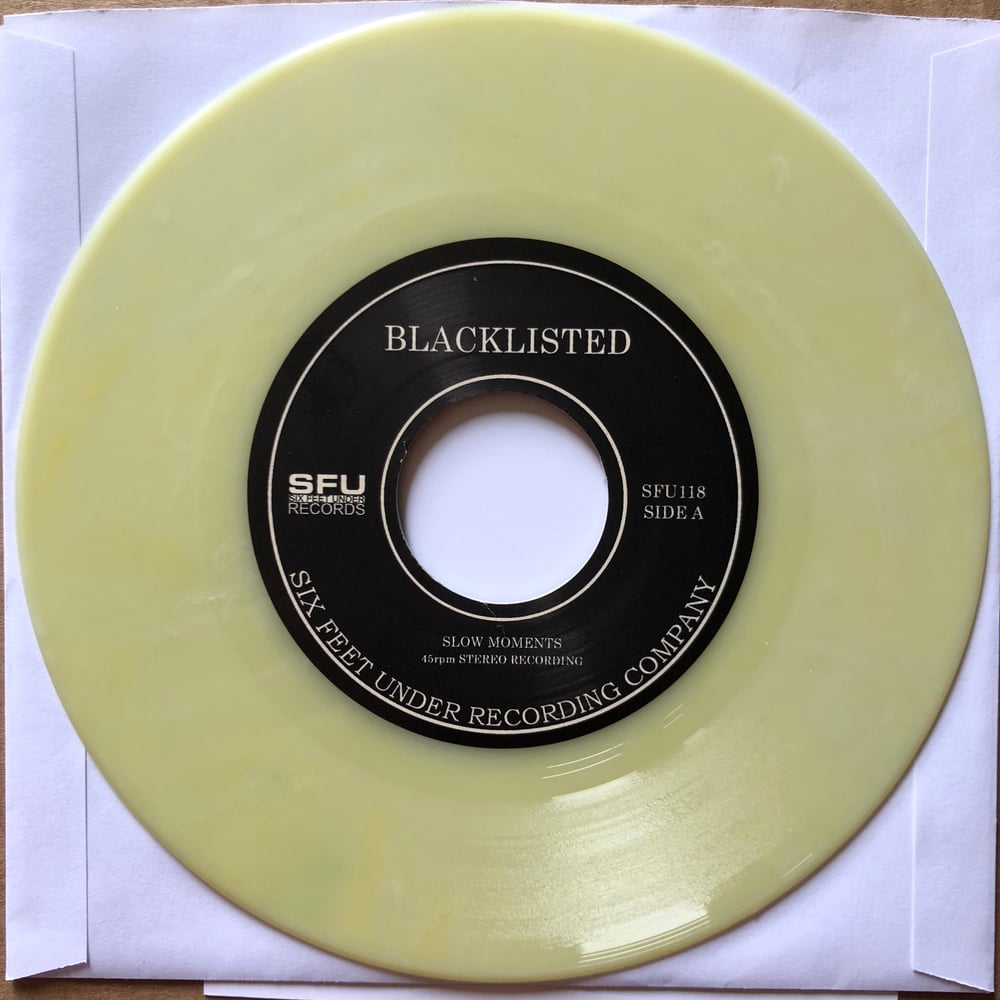 BLACKLISTED - Slow Moments b/w I Should Have Been A Murderer 7"