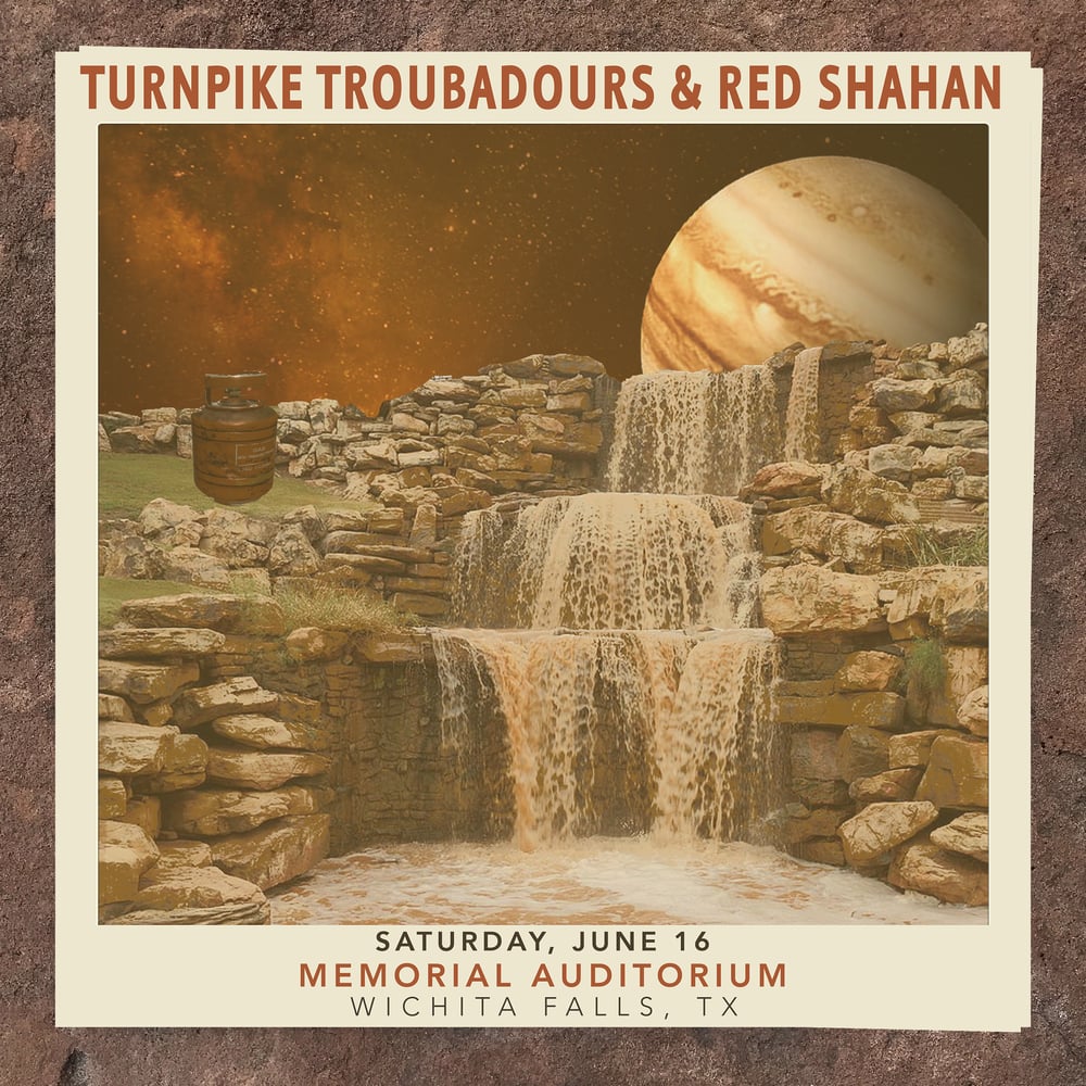 Image of Limited Edition Show Poster | TURNPIKE TROUBADOURS & RED SHAHAN (6.16 - Wichita Falls, Tx)