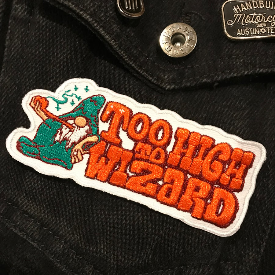 Image of 'Too High To Wizard' Patch