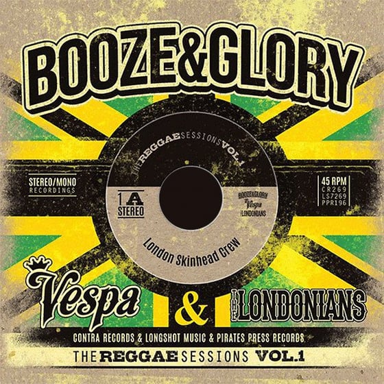 Image of BOOZE & GLORY / VESPA & THE LONDONIANS ‎– The Reggae Sessions Vol. 1