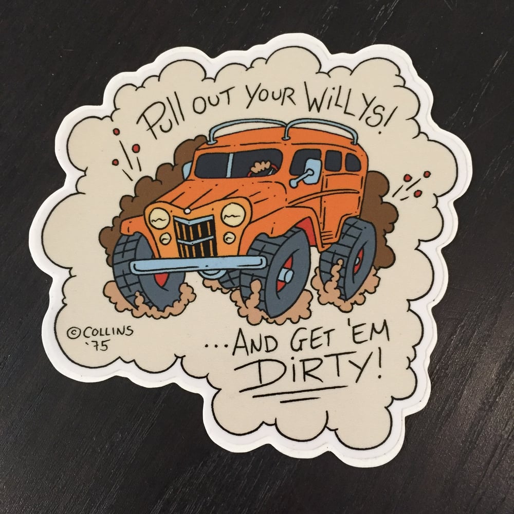 Image of New! PULL OUT YOUR WILLYS! Sticker